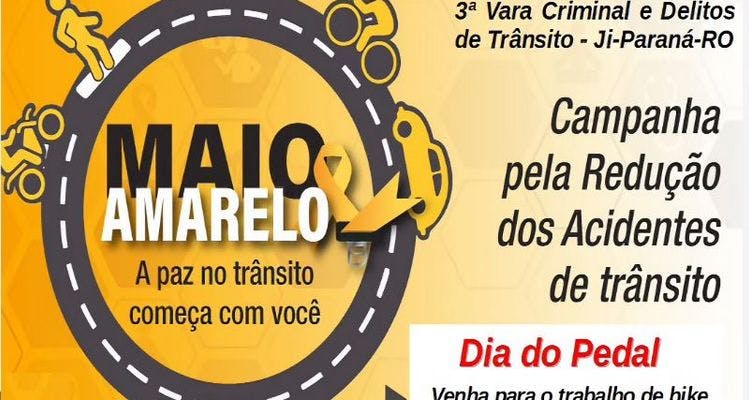 Maio Amarelo: Ji Paraná (RO) realiza campanha para redução dos acidentes de trânsito